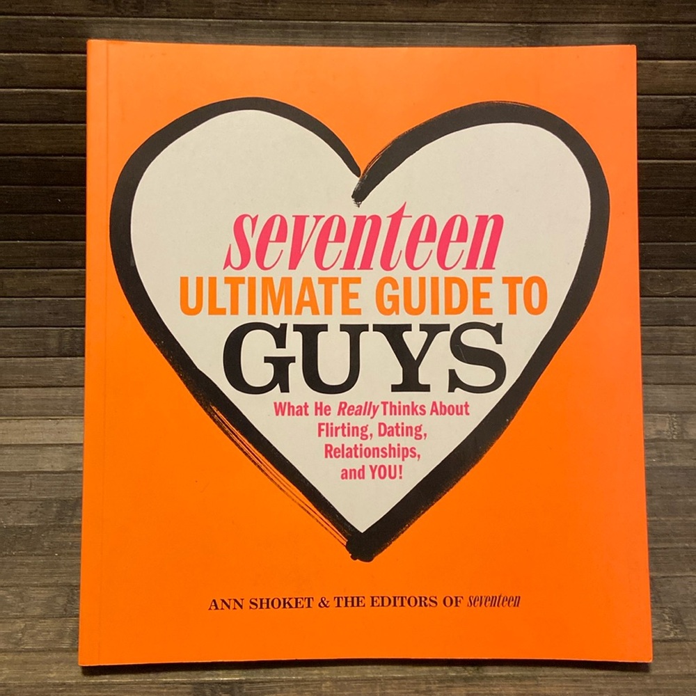 Seventeen Ultimate Guide to Guys: What He Thinks...Pre-Owned